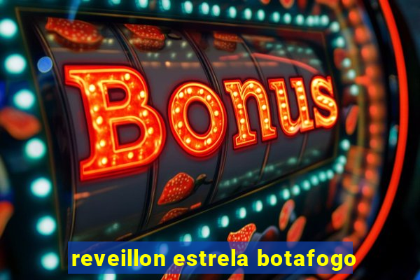 reveillon estrela botafogo